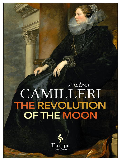 Title details for The Revolution of the Moon by Andrea Camilleri - Available